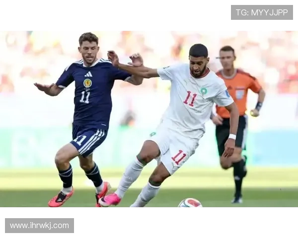 摩洛哥1-0苏格兰回顾：C组第二轮关键胜利